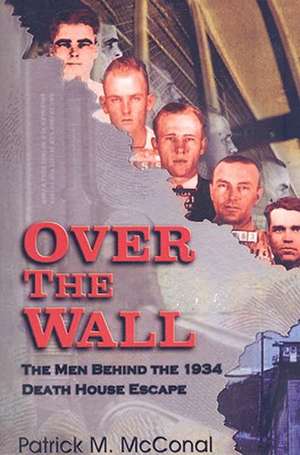 Over the Wall de Patrick M. McConal