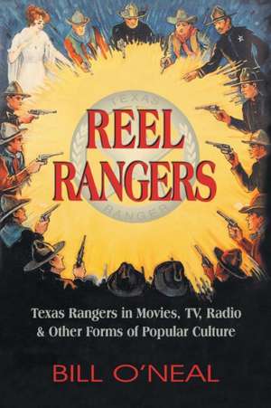 Reel Rangers de Bill O'Neal