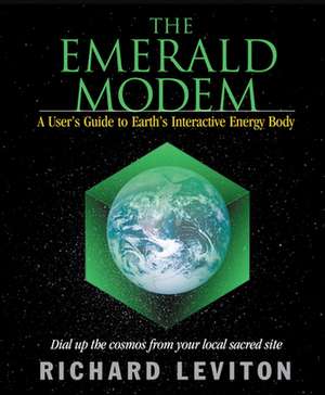 The Emerald Modem de Richard Leviton