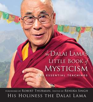 Dalai Lama's Little Book of Mysticism de Renuka Singh