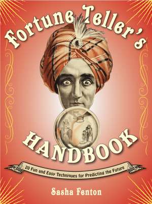 Fortune Teller's Handbook de Sasha Fenton