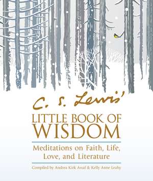 C. S. Lewis' Little Book of Wisdom de C. S. Lewis