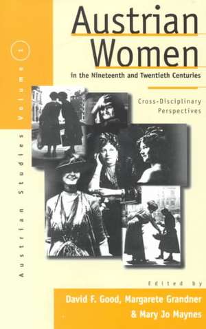 Austrian Women in the Nineteenth and Twentieth Centuries de David F. Good