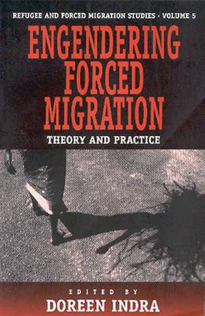 Engendering Forced Migration de D. Indra