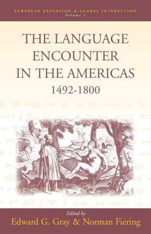 The Language Encounter in the Americas, 1492-1800 de Norman Fiering