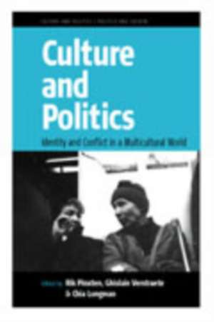 Culture and Politics: Identity and Conflict in a Multicultural World de Chia Longman