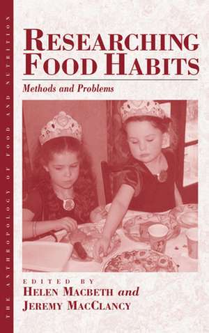 Researching Food Habits de Jeremy MacClancy