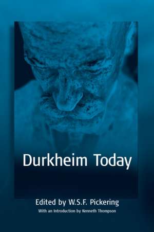 Durkheim Today de Wsf Pickering