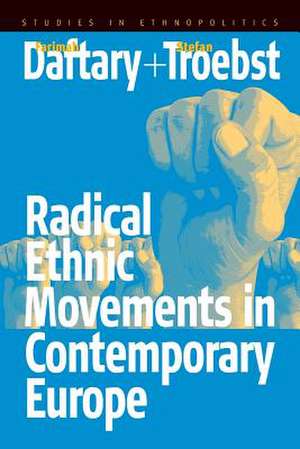 Radical Ethnic Movements in Contemporary Europe de F. Daftary