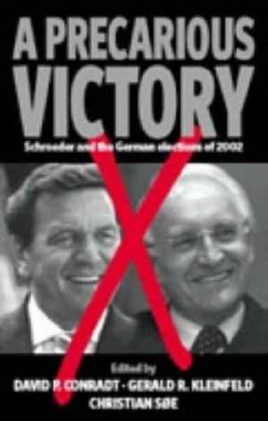 A Precarious Victory: Schroeder and the German Elections of 2002 de David Conradt