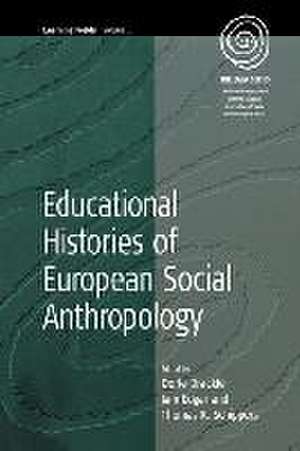 Educational Histories of European Social Anthropology de D. Drackle