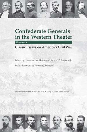 Confederate Generals in the Western Theater, Vol. 1: Classic Essays on America’s Civil War de Lawrence L. Hewitt