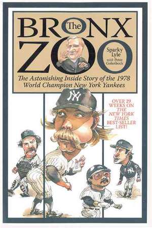 The Bronx Zoo de Sparky Lyle