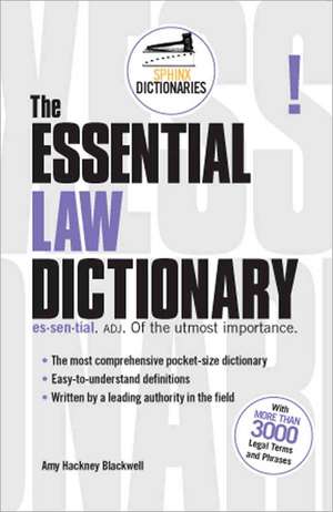 The Essential Law Dictionary de Amy Hackney Blackwell