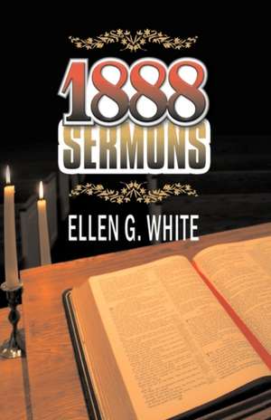 1888 Sermons de Ellen G. White