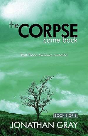 The Corpse Came Back de Jonathan Gray