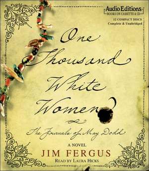 One Thousand White Women: A Novel de Jim Fergus