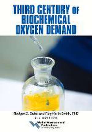 Third Century of Biochemical Oxygen Demand, 2nd Edition de Water Environment Federation