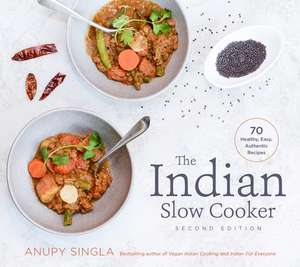 The Indian Slow Cooker de Anupy Singla