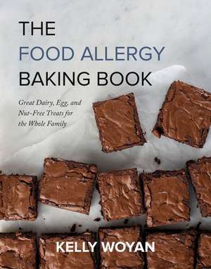 The Food Allergy Baking Book de Kelly Woyan