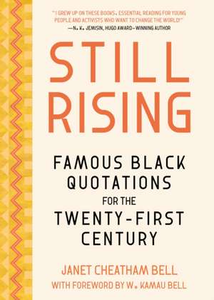 Still Rising de Janet Cheatham Bell