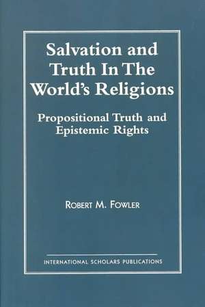 Salvation and Truth in Worlds de Robert M. Fowler