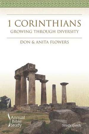 1 Corinthians Annual Bible Study (Study Guide) de Don Flowers