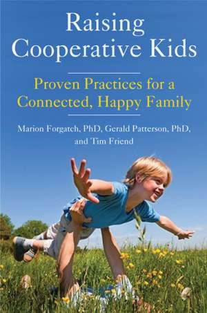 Raising Cooperative Kids de Marion Forgatch Phd