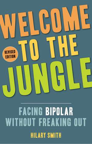 Welcome to the Jungle, Revised Edition de Hilary Smith