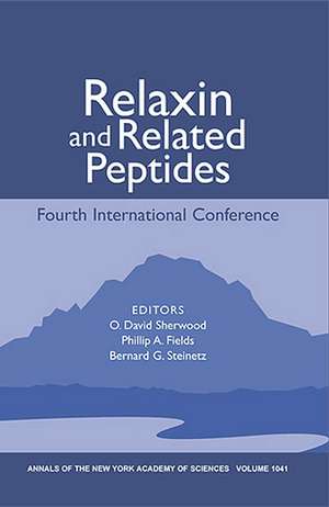 Relaxin and Related Peptides: Fourth International Conference V1041 de Sherwood