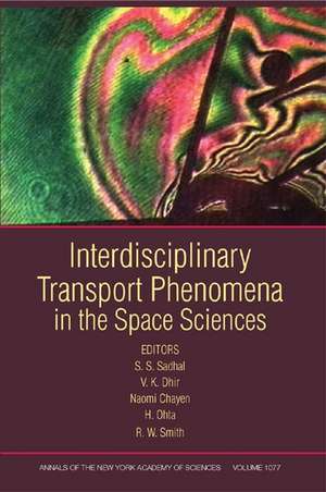 Interdisciplinary Transport Phenomena in the Space Sciences (Annals of the New York Academy of Scienc es Volume 1077) de SS Sadhal