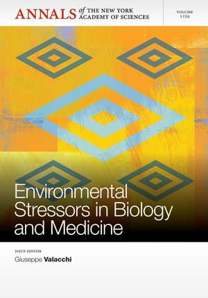 Environmental Stressors in Biology and Medicine de G Valacchi