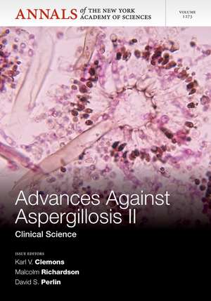 Advances Against Aspergillosis II de K Clemons