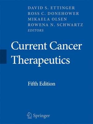 Current Cancer Therapeutics de David S. Ettinger