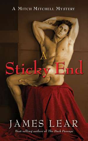 A Sticky End: A Mitch Mitchell Mystery de James Lear