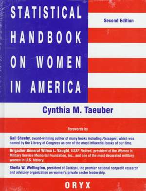 Statistical Handbook on Women in America de Cynthia M. Taeuber