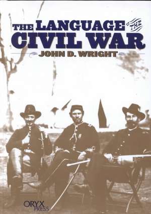 The Language of the Civil War de John D. Wright