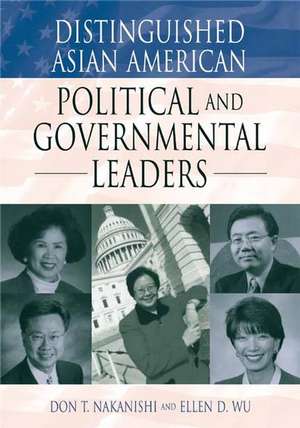 Distinguished Asian American Political and Governmental Leaders de Don T. Nakanishi