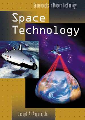 Space Technology de Joseph A. Angelo Jr.