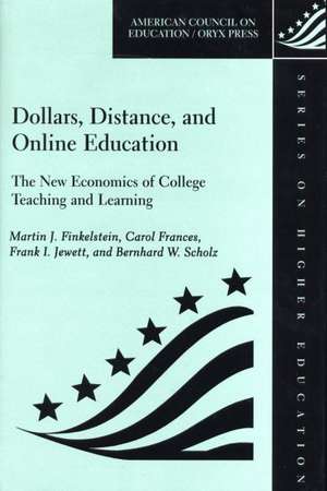 Dollars, Distance, and Online Education de Carol Frances