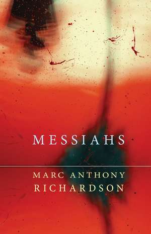 Messiahs de Marc Anthony Richardson