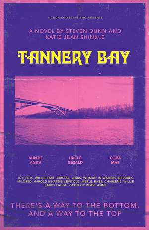 Tannery Bay: A Novel de Steven Dunn