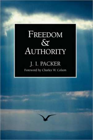 Freedom and Authority de J.I. PACKER