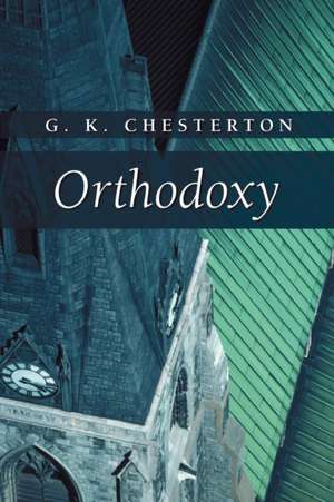 Orthodoxy de G. K. Chesterton