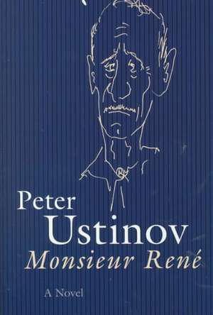 Monsieur Rene de Peter Ustinov