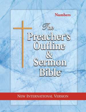 The Preacher's Outline & Sermon Bible: Numbers: New International Version de Leadership Ministries Worldwide