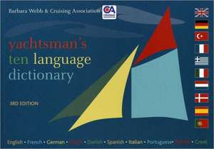 Yachtsman's Ten Language Dictionary de Barbara Webb