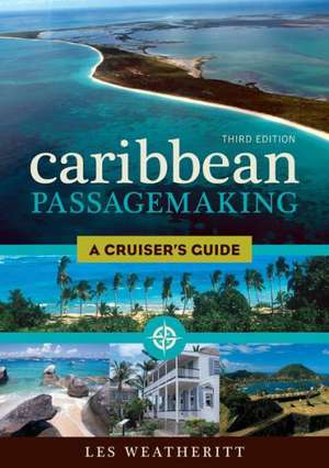 Caribbean Passagemaking de Les Weatheritt