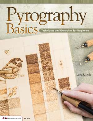 Pyrography Basics de Lora S. Irish