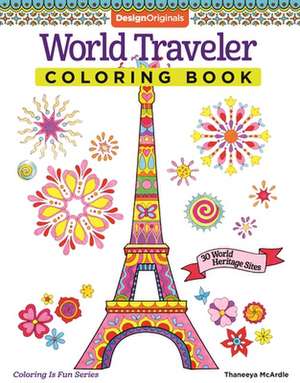 World Traveler Coloring Book de Thaneeya McArdle